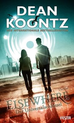 Elsewhere - Der Universalschlüssel | Thriller | Dean Koontz | Buch | 462 S