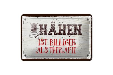 Blechschild Nähen ist Billiger als Therapie, 4 verschied Größen, Spruch Hobby