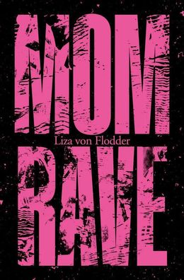 Momrave | Liza von Flodder | Taschenbuch | 248 S. | Deutsch | 2022
