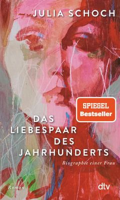 Das Liebespaar des Jahrhunderts | Julia Schoch | Taschenbuch | 192 S. | Deutsch