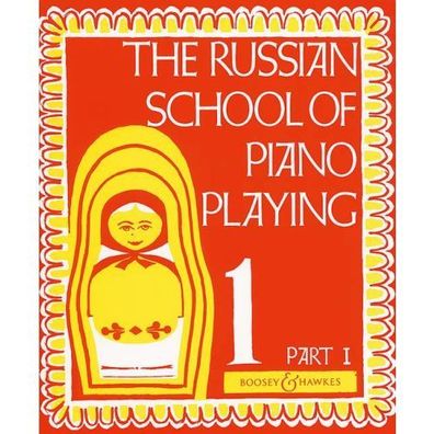 The Russian School of Piano Playing Vol. 1 Part 1