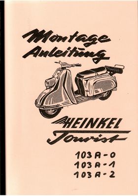 Montage Anleitung Heinkel Tourist 103 A - 0 103 , A - 1 103, A - 2