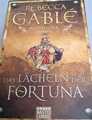 Das Lächeln der Fortuna - Rebecca Gable Historischer Roman Taschenbuch