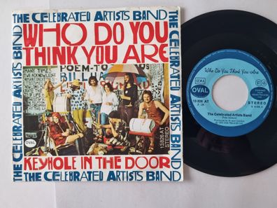 The Celebrated Artists Band - Who Do You Think You Are 7'' Vinyl Germany
