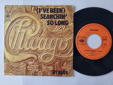 Chicago - (I've Been) Searchin' So Long 7'' Vinyl Germany