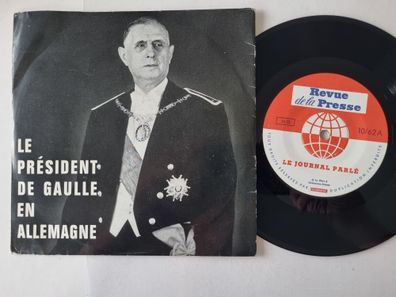 Le Journal Parlé - Le Président De Gaulle en Allemagne 7'' Vinyl Germany