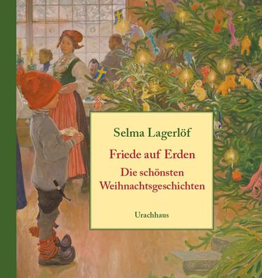 Friede auf Erden | Die schönsten Weihnachtsgeschichten | Selma Lagerlöf | Buch