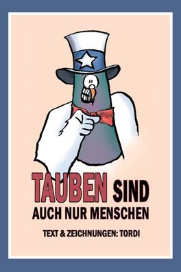 Tauben sind auch nur Menschen | Werner Tordi | Buch | 64 S. | Deutsch | 2024