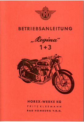 Betriebsanleitung Horex, Regina 1.u. 3, 350 ccm, Motorrad, Oldtimer, Klassiker