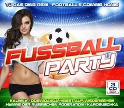 Fußball Party 3er-CD Partylieder Fete Pop Songs H