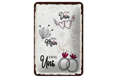 Blechschild Ewig Dein Ewig Uns Eheringe, 5 verschied Größen, Spruch, Familie