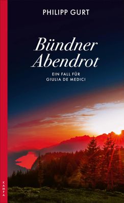 Bündner Abendrot | Ein Fall für Giulia de Medici | Philipp Gurt | Taschenbuch