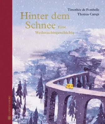 Hinter dem Schnee | Eine Weihnachtsgeschichte | Timothée de Fombelle | Buch