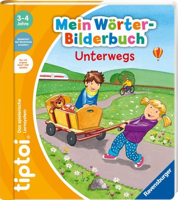 tiptoi® Mein Wörter-Bilderbuch - Unterwegs Spiralbindung