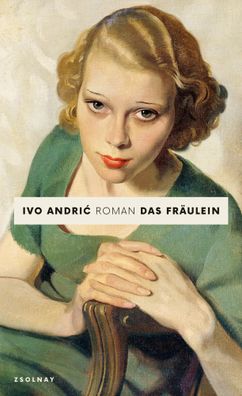 Das Fräulein | Roman | Ivo Andric | Buch | 272 S. | Deutsch | 2023