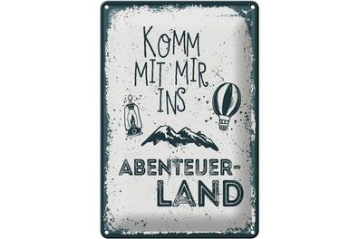 Blechschild Komm mit mir ins Abenteuerland, 4 verschied Größen, Spruch