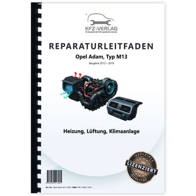 Opel Adam Typ M13 2012-2019 Heizung Lüftung Klimaanlage Reparaturanleitung Buch