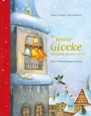 Die kleine Glocke, die nicht läuten wollte | Eine Weihnachtsgeschichte | Conradi