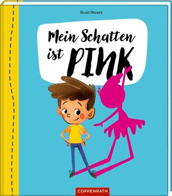 Mein Schatten ist pink! | Scott Stuart | Buch | 40 S. | Deutsch | 2021