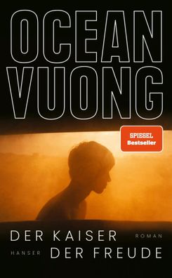 Der Kaiser der Freude | Roman | Ocean Vuong | Buch | 528 S. | Deutsch | 2025