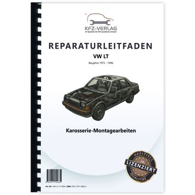 VW LT 1975-1996 Karosseriearbeiten Innen und Außen Reparaturanleitung