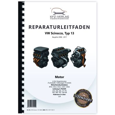 VW Scirocco 13 R (08-14) 4-Zyl. 2,0l Benzinmotor 230-271 PS Reparaturanleitung