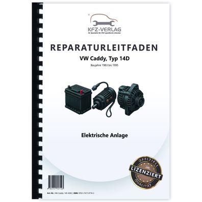 VW Caddy 14D 1983-1995 Elektrische Anlage Elektrik Systeme Reparaturanleitung