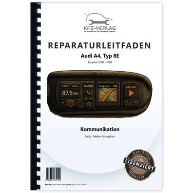 Audi A4 Typ 8E 2000-2008 Radio Navigation Kommunikation Reparaturanleitung