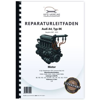 Audi A4 8K 2007-2015 4-Zyl. 2,0l Dieselmotor TDI 120-170 PS Reparaturanleitung
