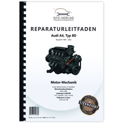 Audi A4 Typ 8D 1994-2002 Benzinmotor 150-174 PS Mechanik Reparaturanleitung