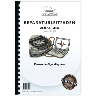 Audi A3 Typ 8L 1996-2006 Eigendiagnose Karosserie Reparaturanleitung