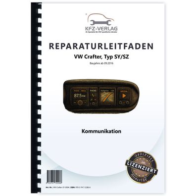 VW Crafter Typ SY SZ ab 2016 Kommunikation Radio Telefon Navi Reparaturanleitung