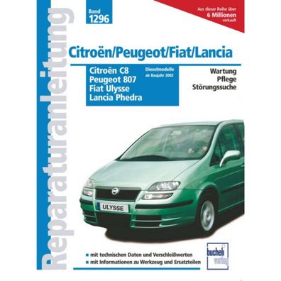 Peugeot 807 Dieselmodelle Baujahre 2002-2014 Reparaturanleitung Bucheli Verlag