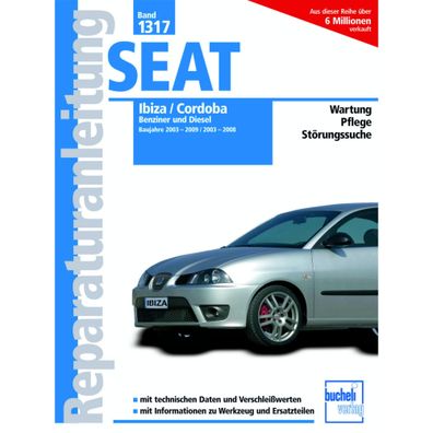 Seat Ibiza III Typ 6L 2003-2009 Reparaturanleitung/Handbuch Bucheli Verlag