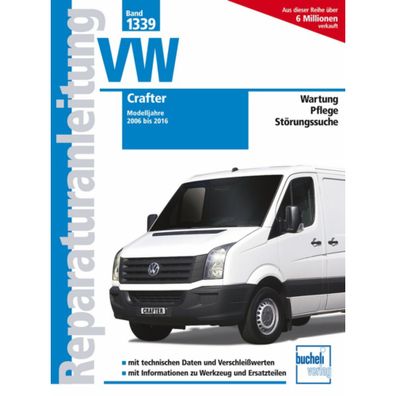 Volkswagen VW Crafter Typ 2E Diesel 2006-2016 Reparaturanleitung Bucheli Verlag