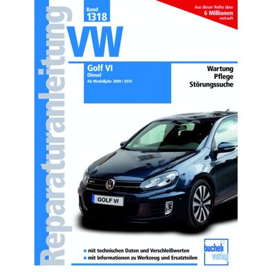 Volkswagen VW Golf 6 VI Diesel 1K/5K 2009-2012 Reparaturanleitung Bucheli Verlag