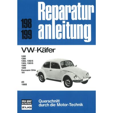 VW Käfer 1200/1300/1302/1303/S/1500/1600/Karmann Ghia ab 1968 Reparaturanleitung