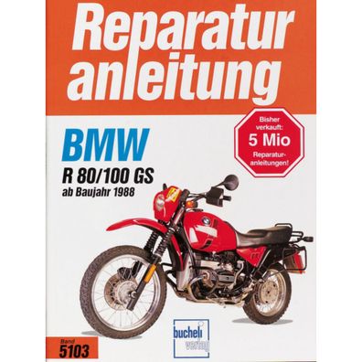 BMW R80, R100 GS Baujahre ab 1988 Bucheli Reparaturanleitung Reparaturhandbuch