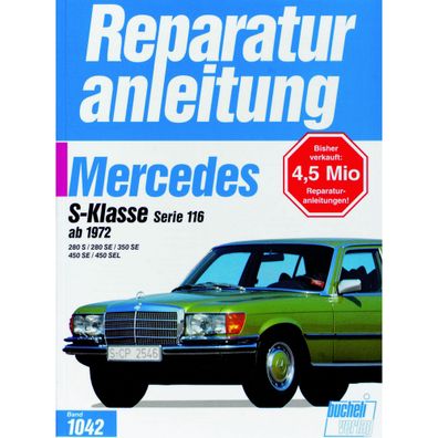 Mercedes-Benz S-Klasse Serie W 116 1972-1980 Reparaturanleitung Bucheli Verlag