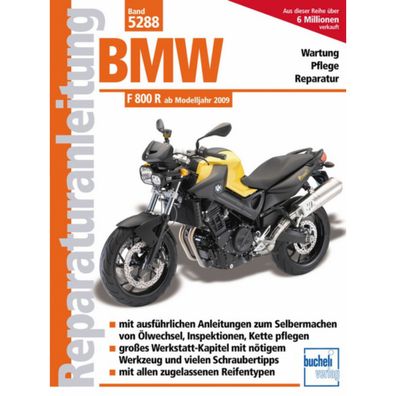 BMW F 800 R Typ K73 Viertakt 2-Zylinder Modelljahre ab 2009 Reparaturanleitung