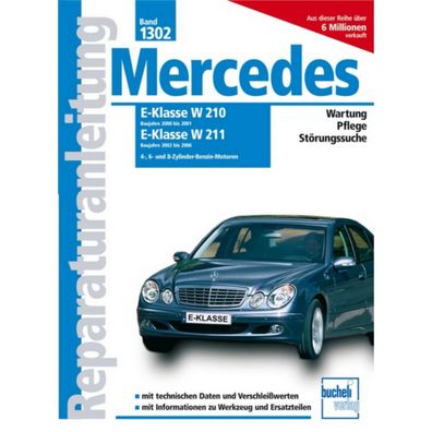 Mercedes E-Klasse W210/W211 4/6/8 Zyl. Baujahre 2000 bis 2006 Reparaturanleitung