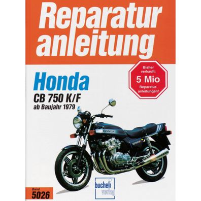 Honda CB 750 K/F Typ RC01, RC04 Bj. ab 1979 Reparaturanleitung Reparaturhandbuch