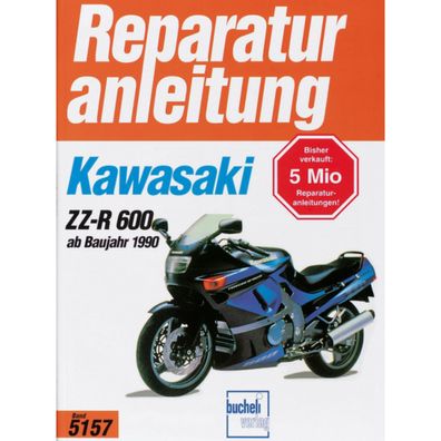 Kawasaki ZZ-R 600 Baujahre ab 1990 Reparaturanleitung Reparaturhandbuch Bucheli