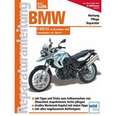 BMW F 650 GS Typ K72 Zweizylinder Modelljahre ab 2008 Reparaturanleitung