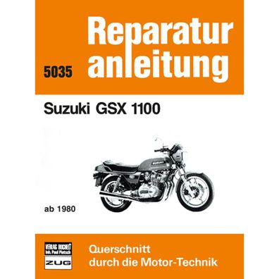 Suzuki GSX 1100 Baujahre ab 1980 Reparaturanleitung Reparaturhandbuch Bucheli