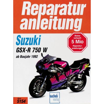 Suzuki GSX-R 750 W Baujahre ab 1992 Reparaturanleitung Reparaturhandbuch