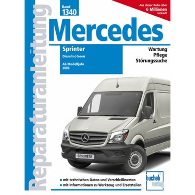 Mercedes-Benz Sprinter W906 Typ NCV3 2006-2017 Reparaturanleitung Bucheli Verlag