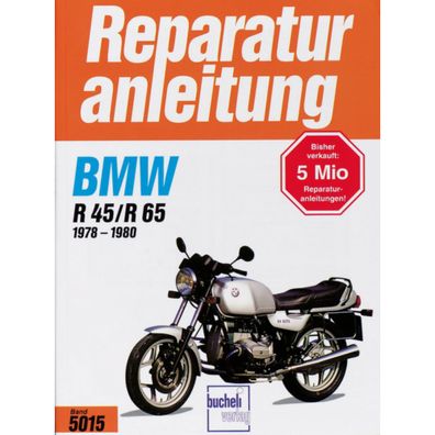 BMW R 45/R 65 Baujahre 1978 bis 1980 Reparaturanleitung Reparaturhandbuch