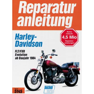 Harley-Davidson FLT/FXR Evolution Baujahre ab 1984 Bucheli Reparaturanleitung