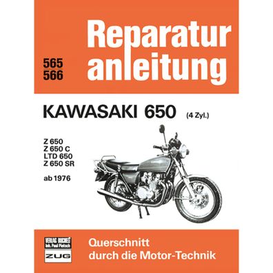 Kawasaki Z 650/C/SR, LTD 650 4 Zylinder Baujahre ab 1976 Reparaturanleitung
